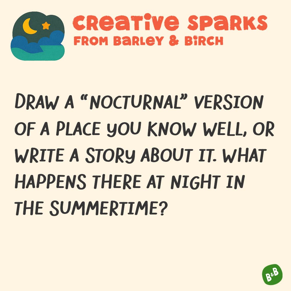 A graphic with a small illustration and text that reads Creative Sparks from barley and birch - with a description of the July kids creative prompt activity