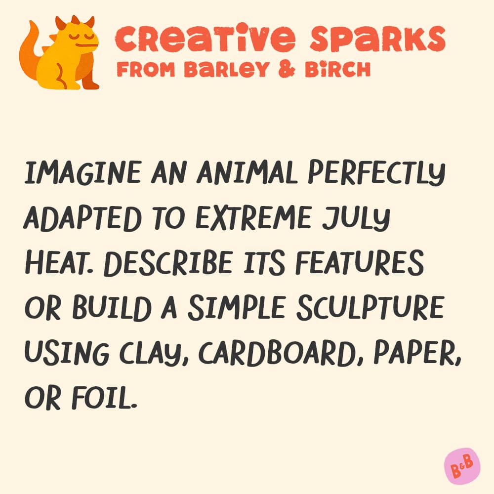 A graphic with a small illustration and text that reads Creative Sparks from barley and birch - with a description of the July kids creative prompt activity