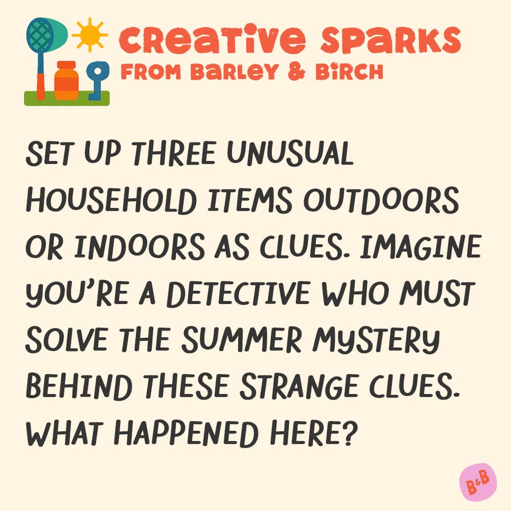 A graphic with a small illustration and text that reads Creative Sparks from barley and birch - with a description of the July kids creative prompt activity